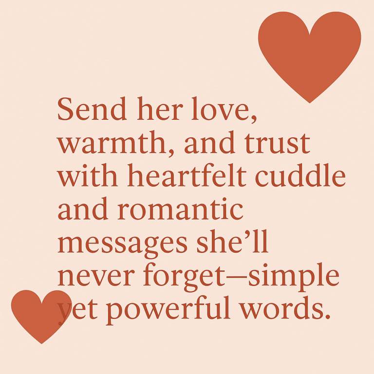 Love Cuddles & Heartfelt Message to Melt Her Heart